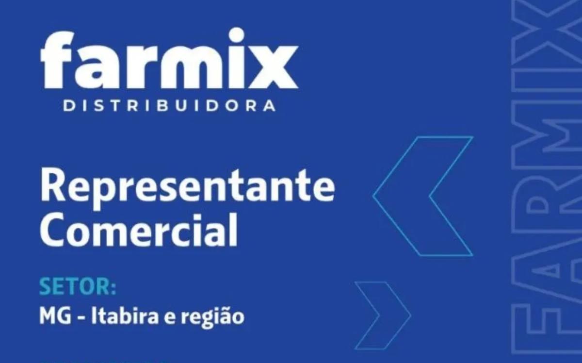 Farmix Distribuidora Abre Vaga de emprego para Representante Comercial em Itabira e Região