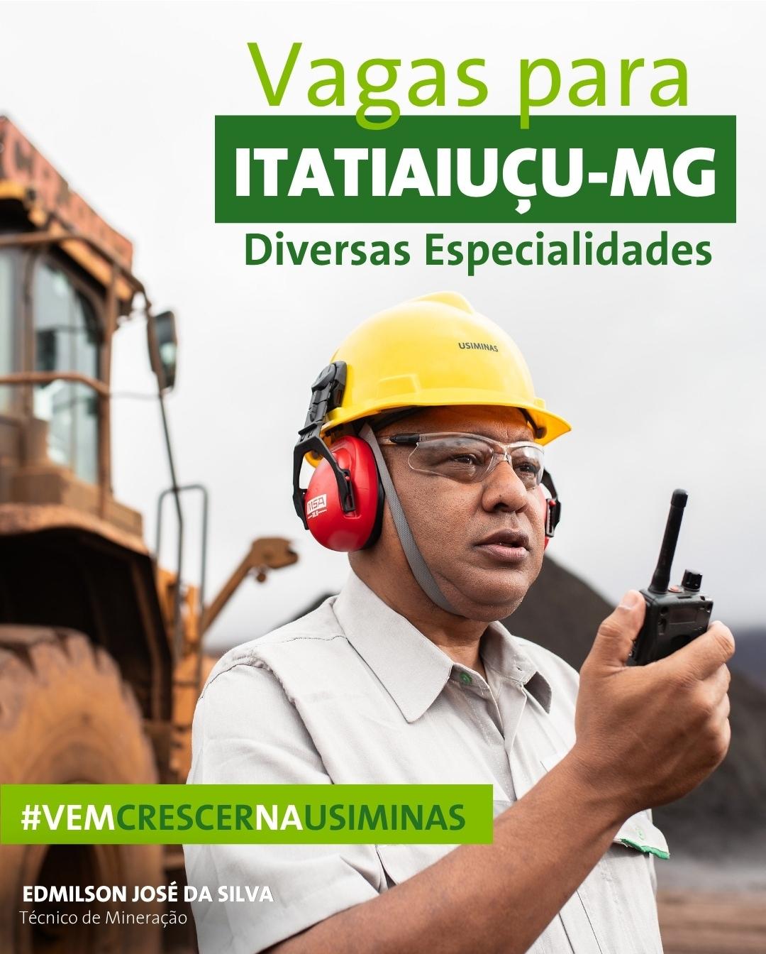 Mineração Usiminas reúne oito vagas de emprego em Itatiaiuçu